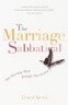 The Marriage Sabbatical: The Journey That Brings You Home