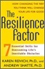 The Resilience Factor: Seven Essential Skills for Overcoming Life's Inevitable Obstacles