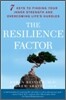 The Resilience Factor: 7 Keys to Finding Your Inner Strength and Overcoming Life's Hurdles