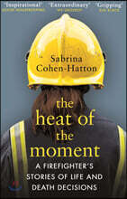 The Heat of the Moment