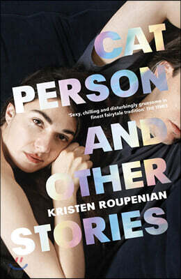 Cat Person and Other Stories