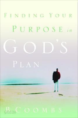 Finding Your Purpose in God&#39;s Plan