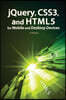Jquery, Css3, and HTML5 for Mobile and Desktop Devices: A Primer [With CDROM]