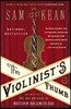 The Violinist's Thumb: And Other Lost Tales of Love, War, and Genius, as Written by Our Genetic Code