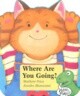 Where Are You Going?