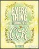 Everything Is Going to Be Ok