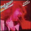 Bob Seger & The Silver Bullet Band (밥 시거 앤 더 실버 불릿 밴드) - 'Live' Bullet
