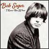 Bob Seger (밥 시거) - I Knew You When