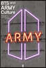 BTS and ARMY Culture