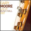 Gary Moore (게리 무어) - Live At Bush Hall 2007