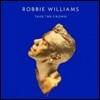 Robbie Williams - Take The Crown