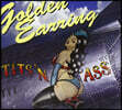 Golden Earring (골든 이어링) - Tits 'N Ass