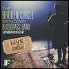 The Broken Circle Breakdown Bluegrass Band - Unbroken! Live In Concert