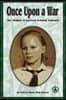Once Upon a War: The Memoir of Gertrud Schakat Tammen