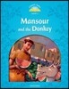 Classic Tales Second Edition: Level 1: Mansour and the Donkey