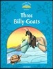 Classic Tales Second Edition: Level 1: The Three Billy Goats Gruff