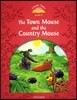 Classic Tales Second Edition: Level 2: The Town Mouse and the Country Mouse