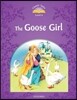 Classic Tales Second Edition: Level 4: The Goose Girl