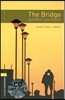 Oxford Bookworms Library 1: The Bridge and Other Love Stories (with CD), 3rd Edition