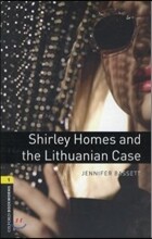 Oxford Bookworms Library 1 : Shirley Homes and the Lithuanian Case