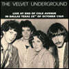The Velvet Underground (벨벳 언더그라운드) - Live At End Of Cole Avenue In Dallas, Texas 28th Of October 1969 [LP]