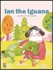 Ian the Iguana