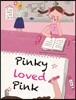 Pinky Loved Pink