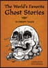 The World's Favorite Ghost Stories: 13 Creepy Tales