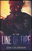 In the Line of Fire