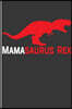 Mamasaurus Rex: Blank Lined Journal Notebook Planner - Mom Journal Books Mom Planner