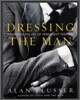 Dressing the Man: Mastering the Art of Permanent Fashion