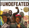 The Undefeated