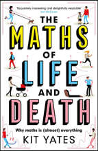 The Maths of Life and Death