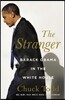 The Stranger: Barack Obama in the White House