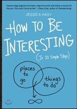How to Be Interesting