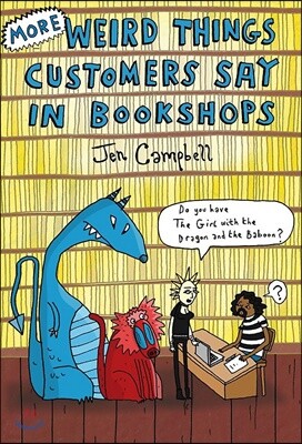 More Weird Things Customers Say in Bookshops