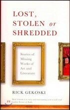 Lost, Stolen or Shredded