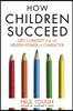 How Children Succeed