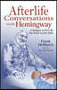 Afterlife Conversations with Hemingway