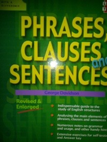 Phrases, Clauses and Sentences