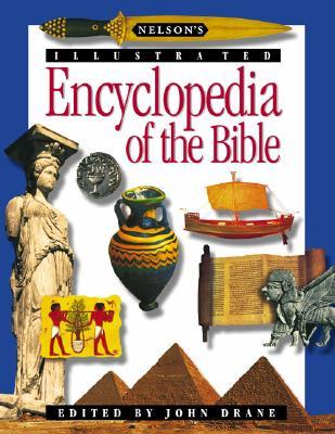 Nelson&#39;s Illustrated Encyclopedia of the Bible