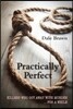 Practically Perfect: Killers Who Got Away with Murder... for a While