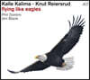 Kalle Kalima / Knut Reiersrud (칼레 칼리마 / 크누트 레이에르스루드) - Flying like Eagles