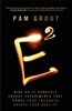 E-Squared: Nine Do-It-Yourself Energy Experiments That Prove Your Thoughts Create Your Reality