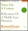 Notes on a Century: Reflections of a Middle East Historian