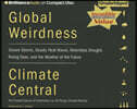 Global Weirdness: Severe Storms, Deadly Heat Waves, Relentless Drought, Rising Seas, and the Weather of the Future