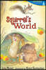 Squirrel's World: Candlewick Sparks