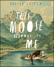 This Moose Belongs to Me