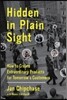 Hidden in Plain Sight: How to Create Extraordinary Products for Tomorrow's Customers