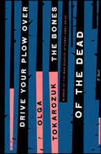 Drive Your Plow Over the Bones of Dead